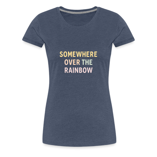 Frauen Premium T-Shirt "over the rainbow" - Blau meliert