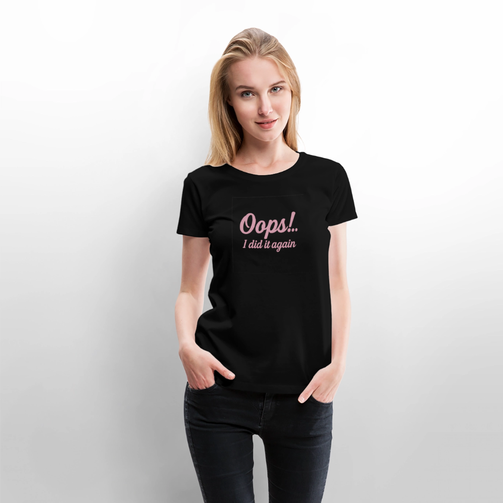 Frauen Premium T-Shirt "Oops"" - Schwarz