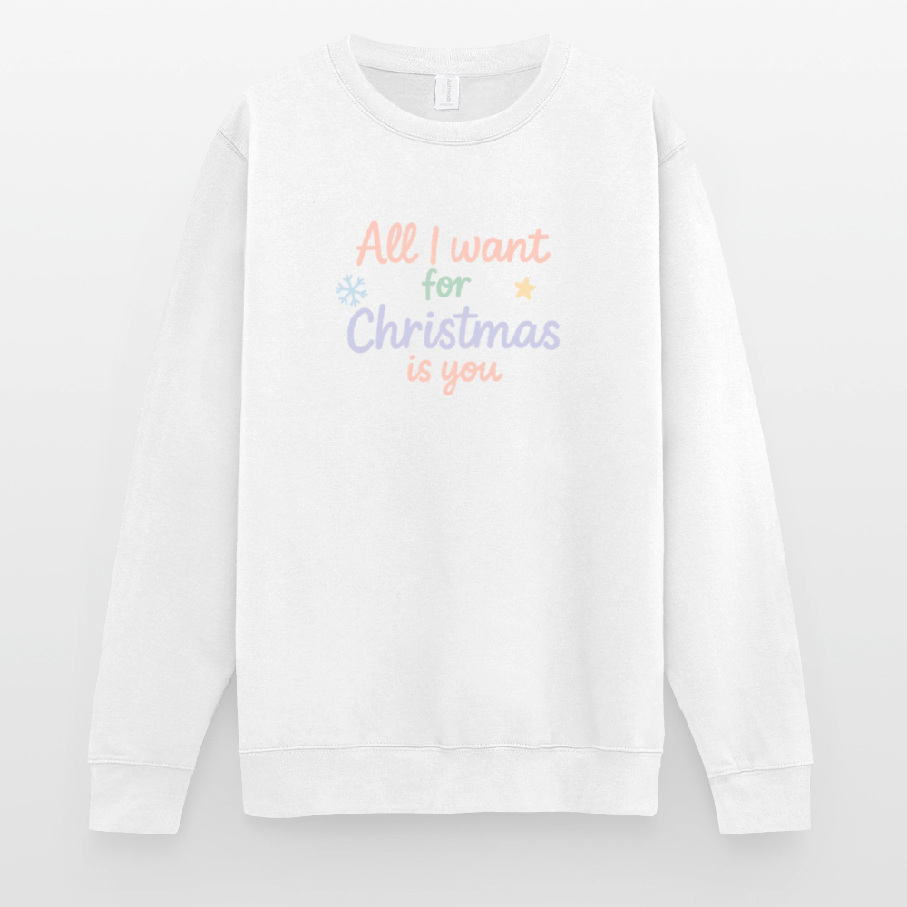 Unisex Pullover "All I want for Christmas" - Weiß