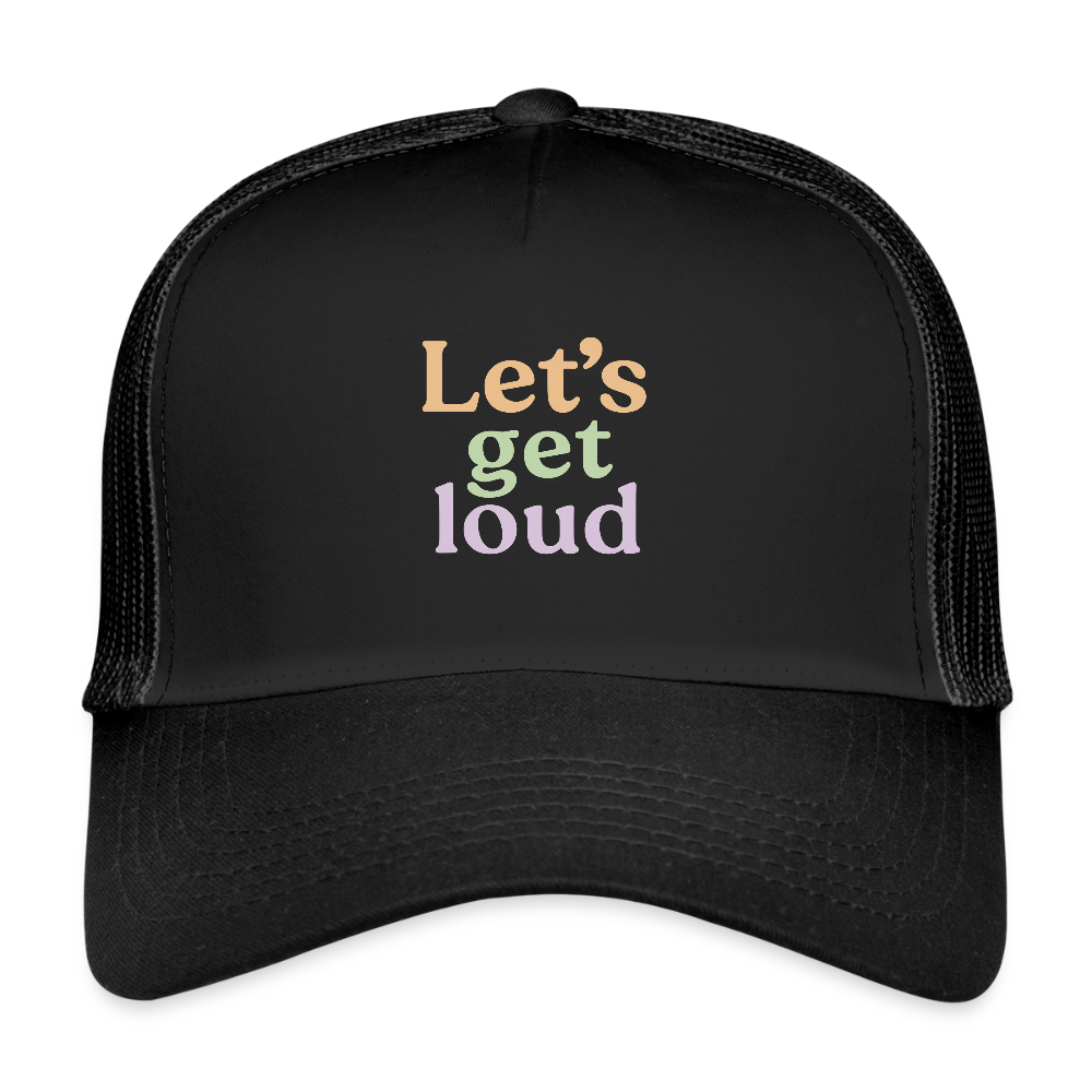 Cap  "Let's get loud" - Schwarz/Schwarz