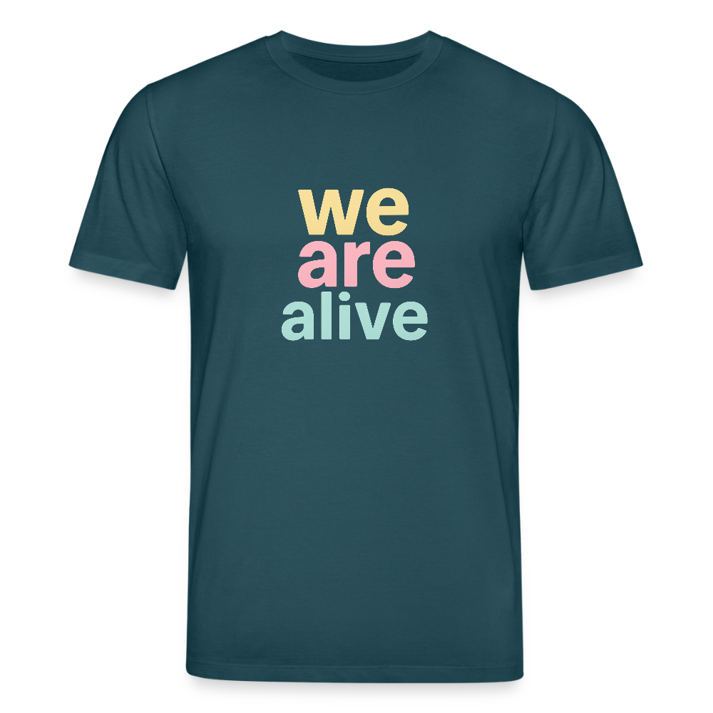 Unisex Bio-T-Shirt "we are alive" - Dunkles Petrol