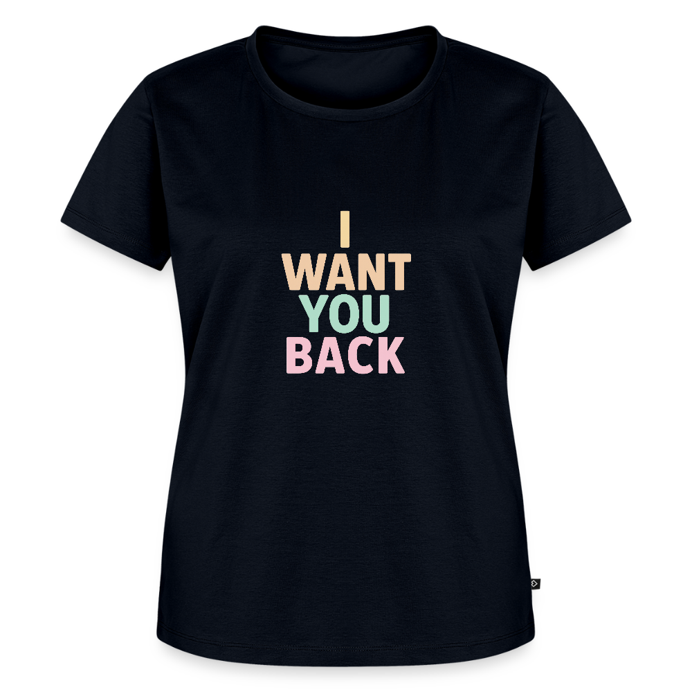 Frauen Premium T-Shirt "I want u back" - Navy