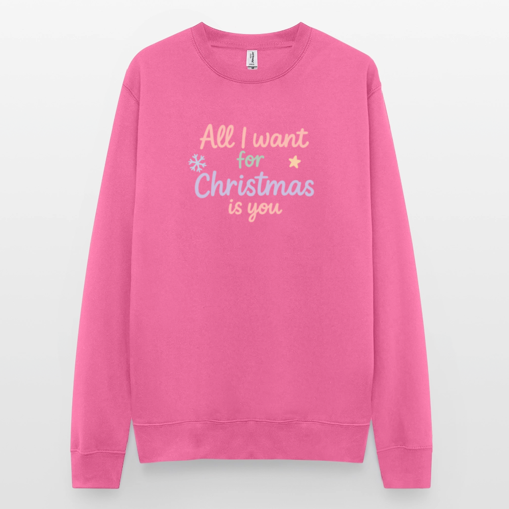 Unisex Pullover "All I want for Christmas" - Pink