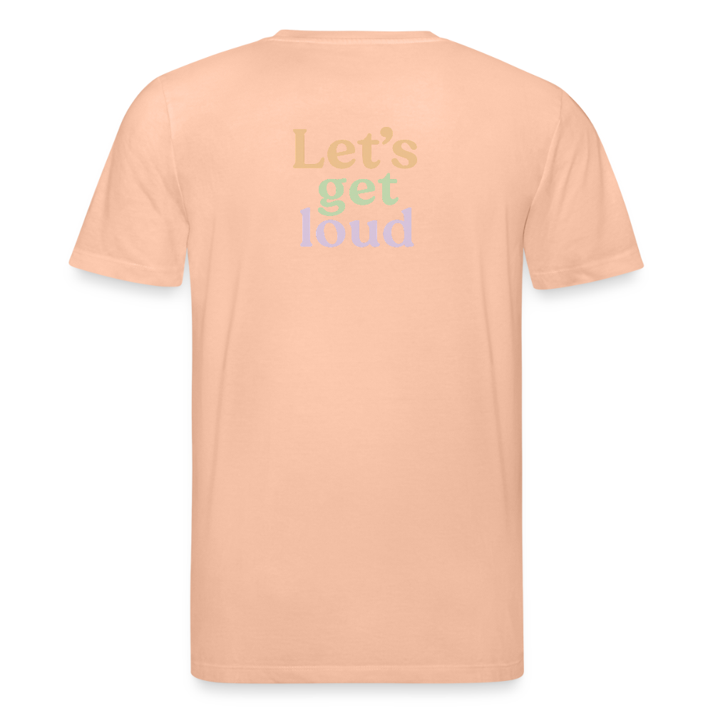 Unisex Bio-T-Shirt "Let's get loud" - Pfirsich