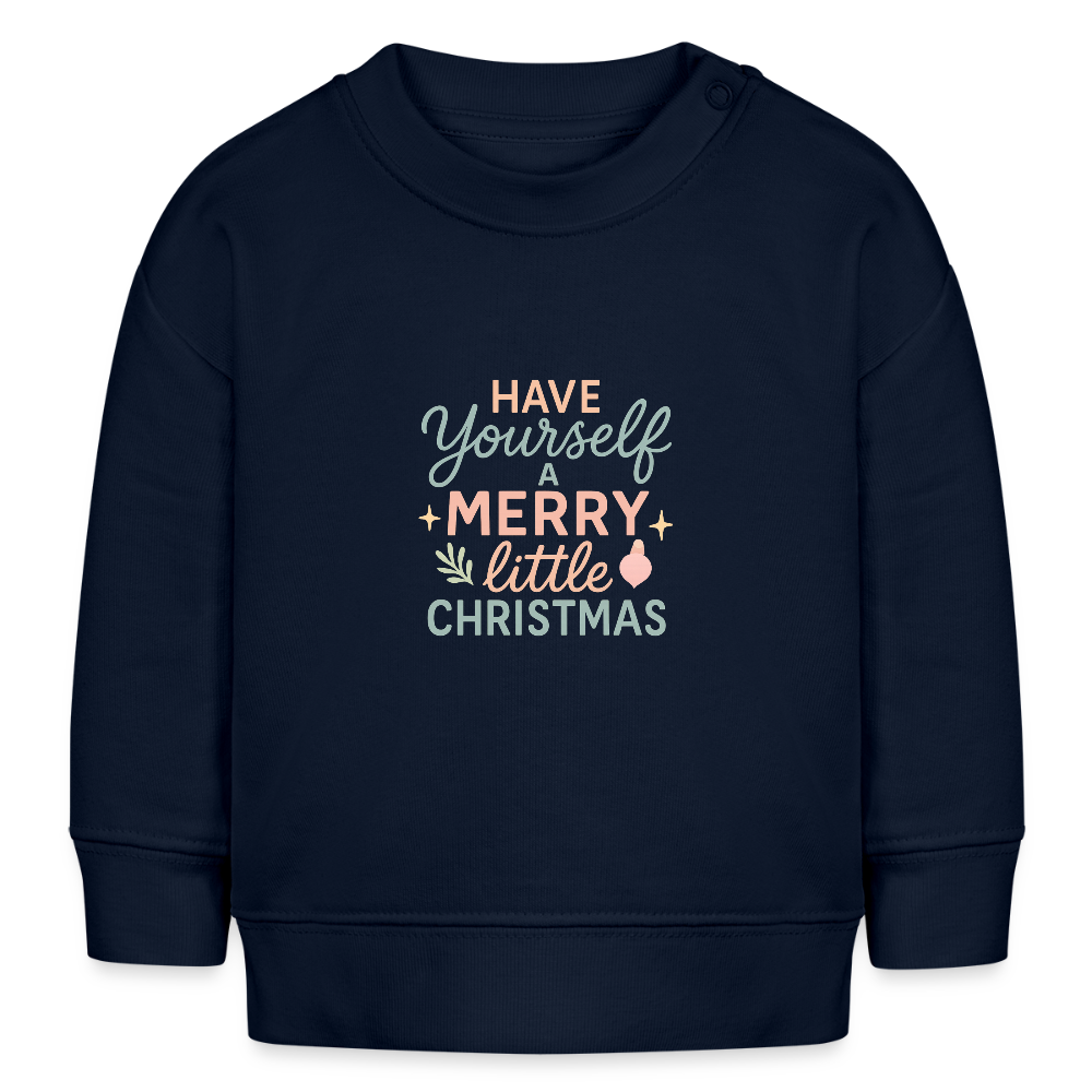 Bio-Sweatshirt "Have Yourself a Merry Little Christmas" - Navy