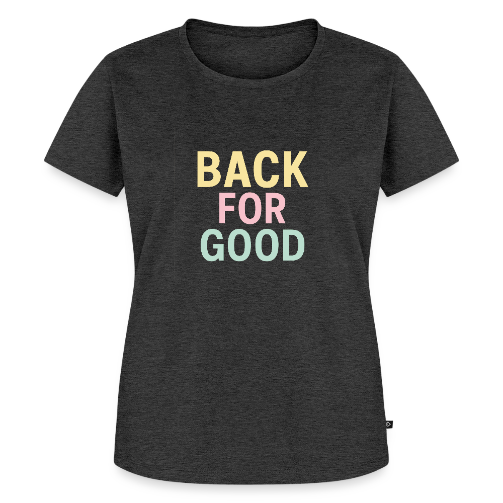 Frauen Premium T-Shirt "back for good" - Anthrazit meliert