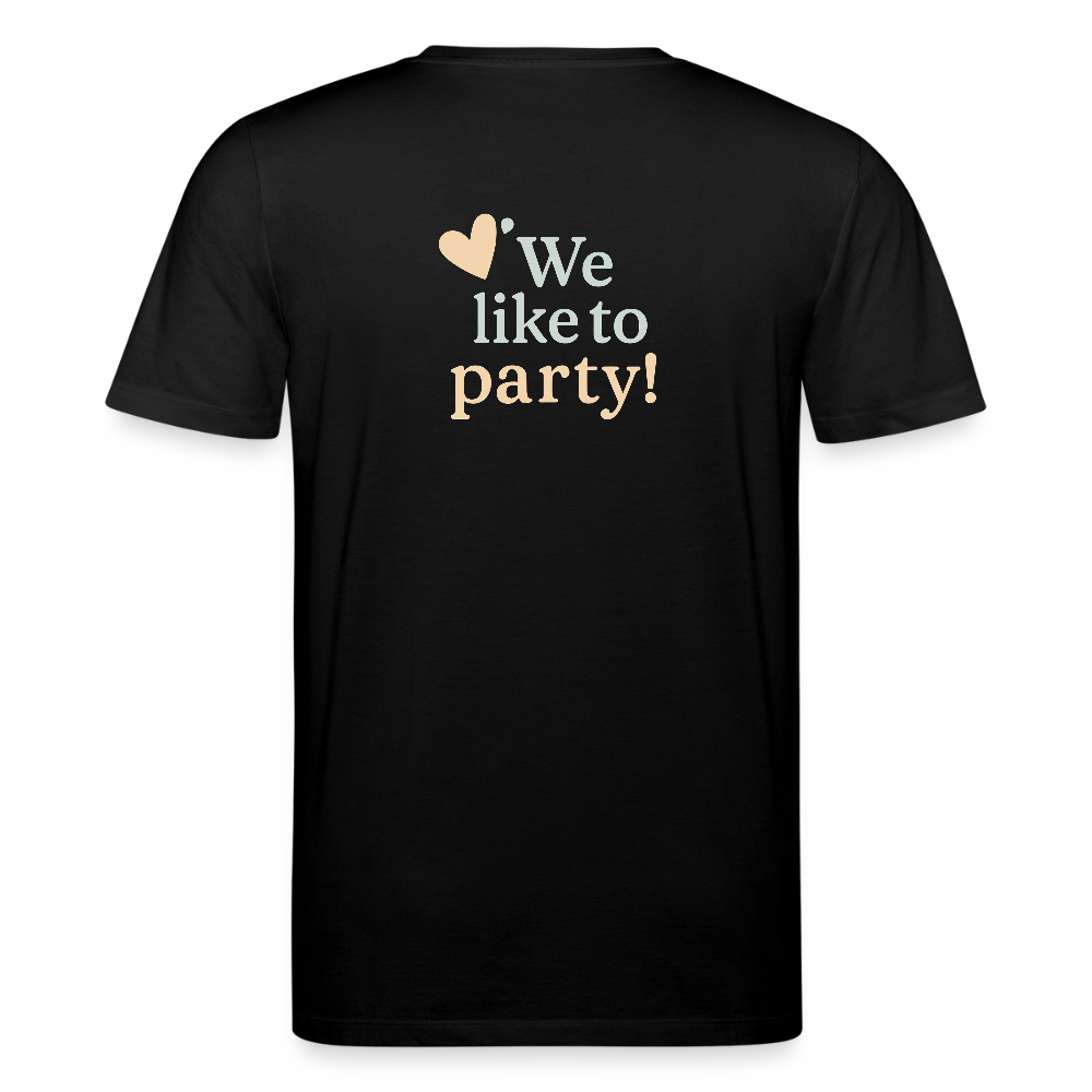 Unisex Bio-T-Shirt "We like to party!" - Schwarz