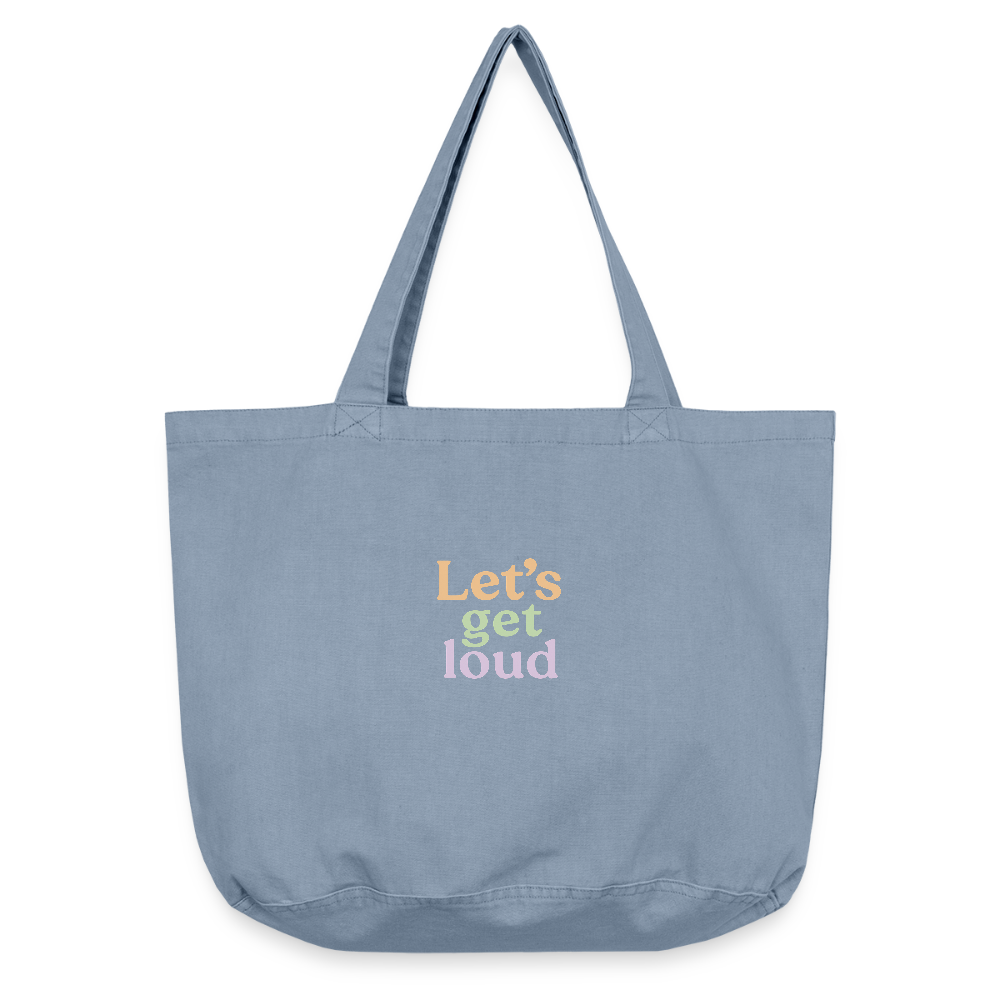 Vintage-Washed Shopper "let's get loud" - Vintage Blue