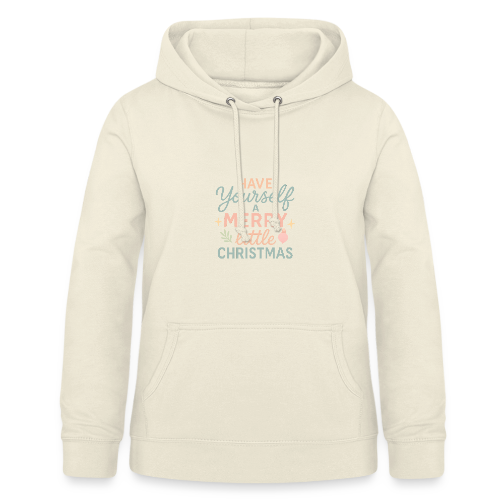 Frauen Hoodie "Have Yourself a Merry Little Christmas" - Vanille-Milchshake