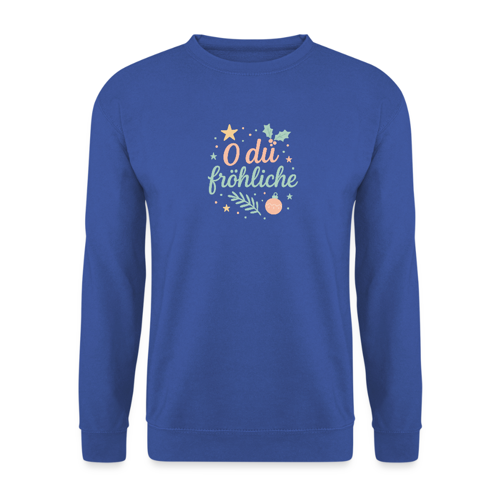 Unisex Pullover "O du fröhliche" - Royalblau