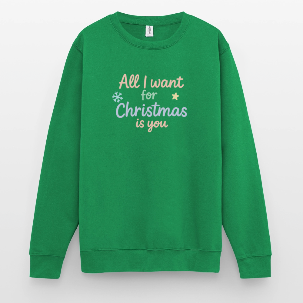 Unisex Pullover "All I want for Christmas" - Kelly Green