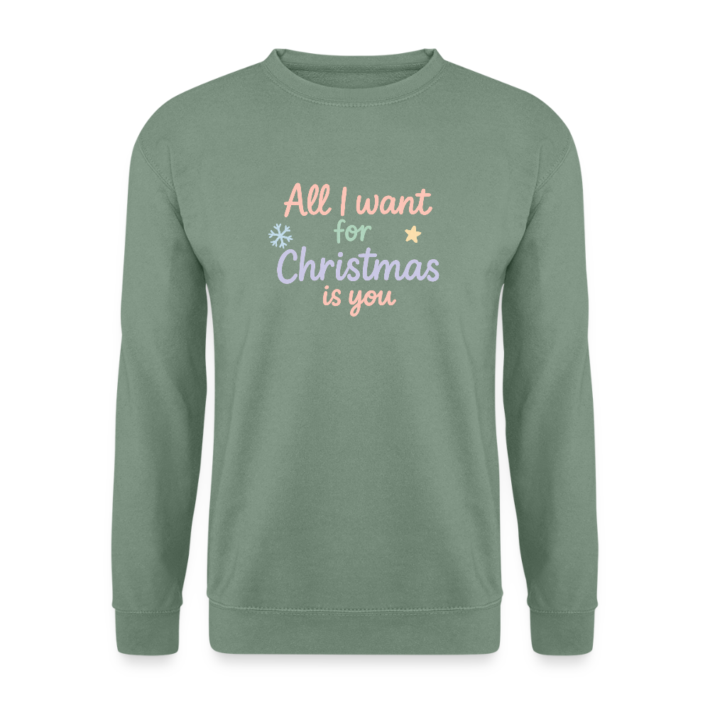 Unisex Pullover "All I want for Christmas" - Graugrün