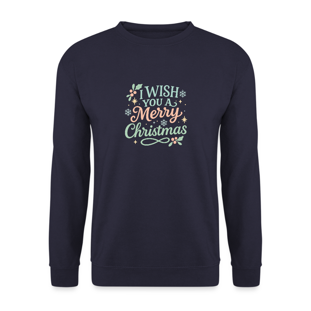 Unisex Pullover "I wish you a Merry Christmas" - Navy