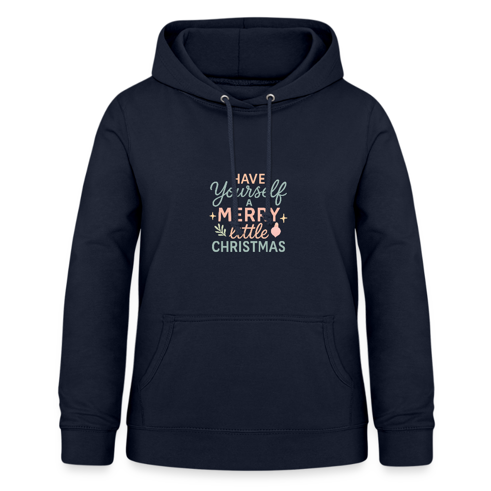 Frauen Hoodie "Have Yourself a Merry Little Christmas" - Navy
