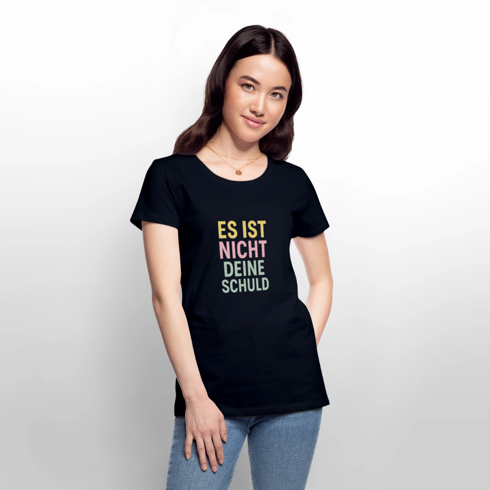 Frauen Premium T-Shirt "nicht deine Schuld" - Navy