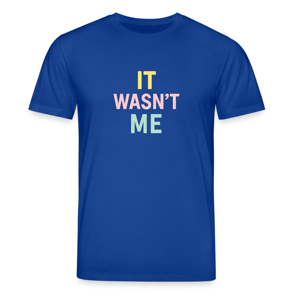 Unisex Bio-T-Shirt "it wasn't me" - Dunkelblau