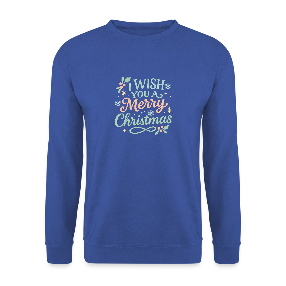 Unisex Pullover "I wish you a Merry Christmas" - Royalblau
