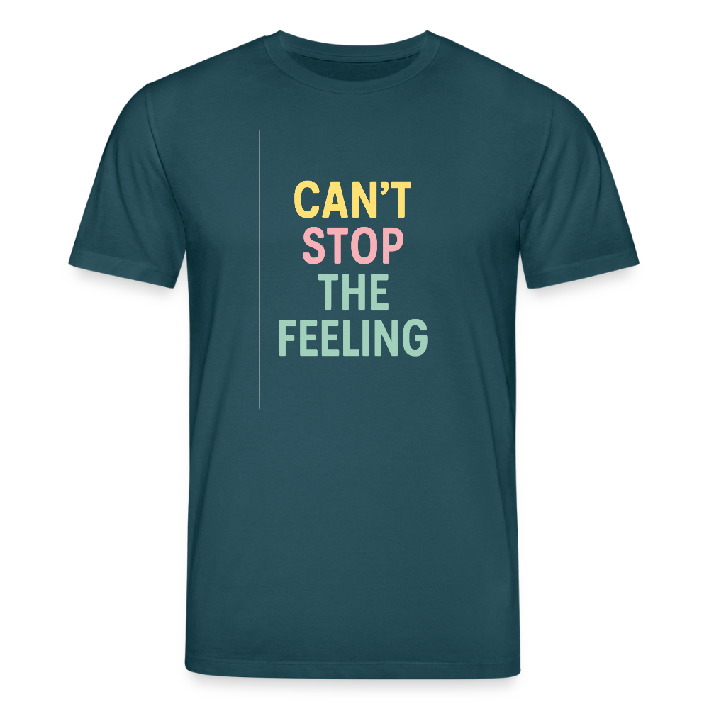 Unisex Bio-T-Shirt "can't stop the feeling" - Dunkles Petrol