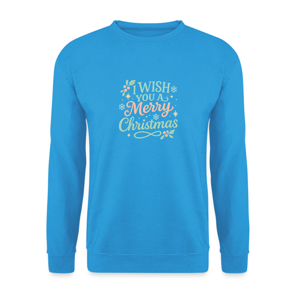 Unisex Pullover "I wish you a Merry Christmas" - Meeresblau