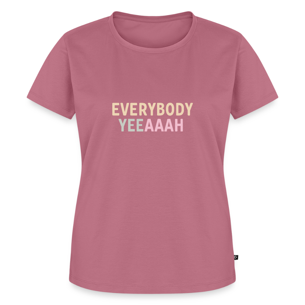 Frauen Premium T-Shirt "everybody" - Mauve
