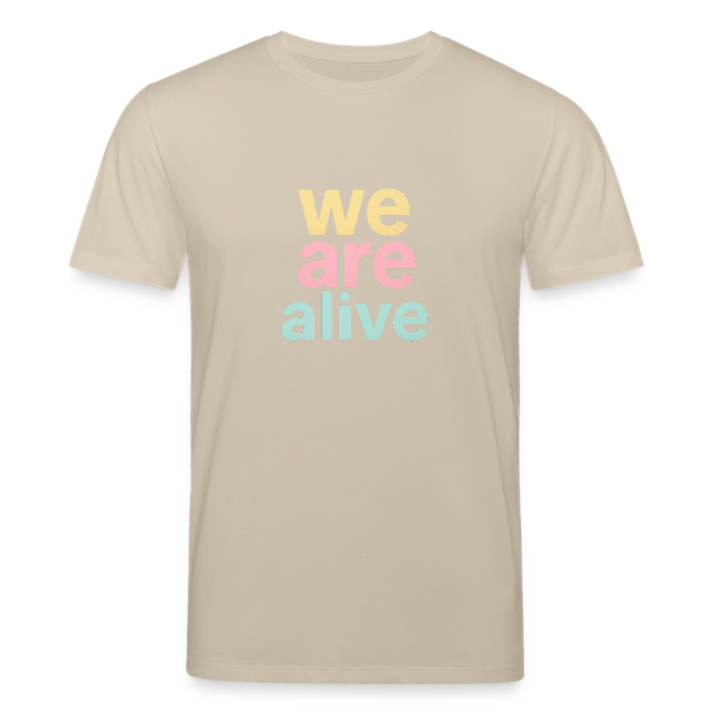 Unisex Bio-T-Shirt "we are alive" - Beige
