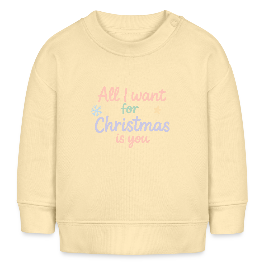 Bio-Sweatshirt "All I want for Christmas is you" - Creme