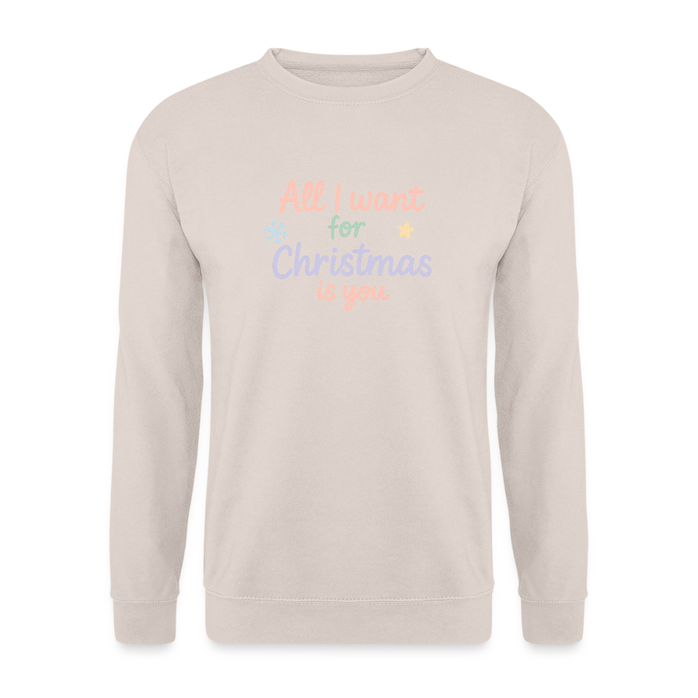 Unisex Pullover "All I want for Christmas" - Sand
