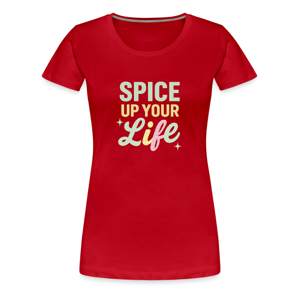 Frauen Premium T-Shirt "spice up your life" - Rot
