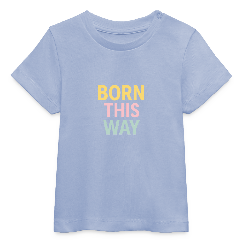 Baby Bio-T-Shirt "born this way" - Sky